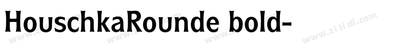 HouschkaRounde bold字体转换